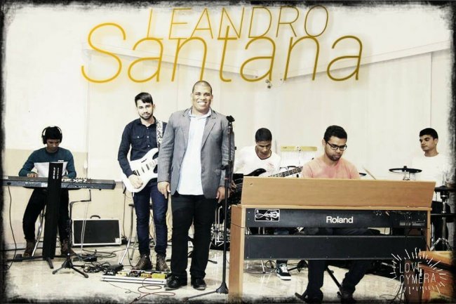 Cantor Leandro Santana tem um grande testemunho de vida